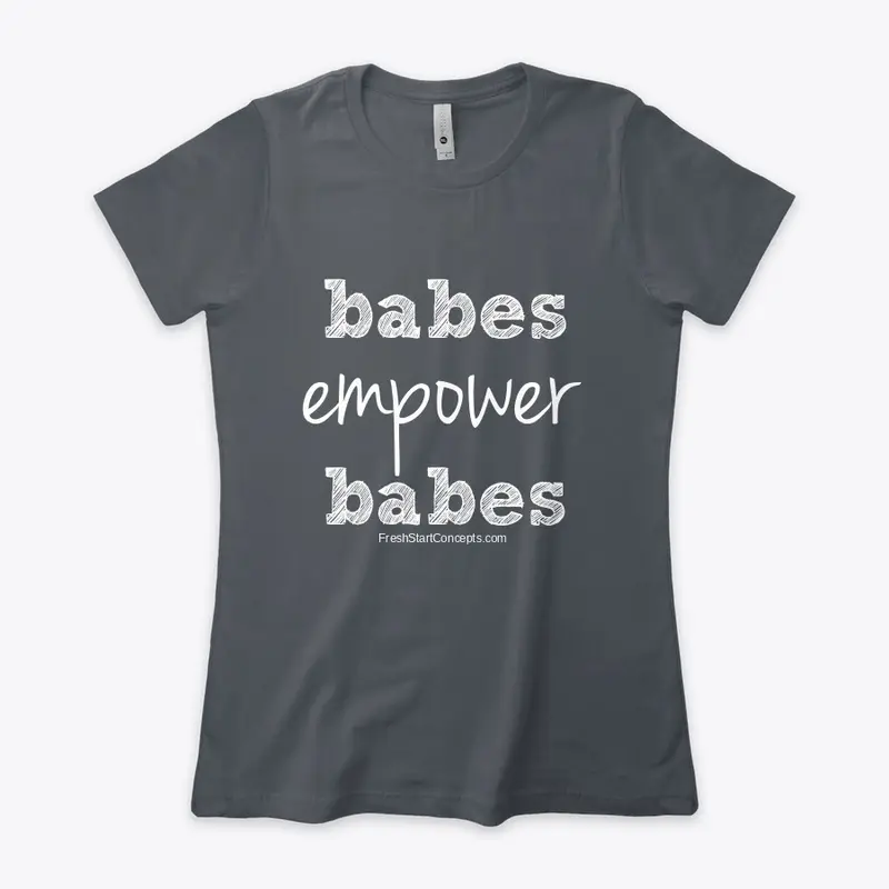 Babes Empower Babes Tee